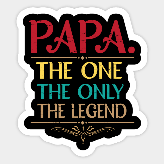 Papa The One The Only The Legend Happy Father Parent Day Summer Vacation Class Of School Sticker by bakhanh123